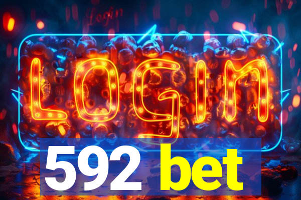 592 bet